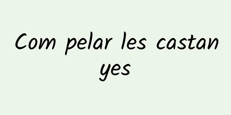 Com pelar les castanyes