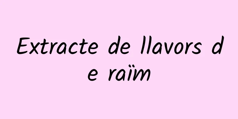 Extracte de llavors de raïm