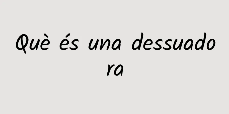 Què és una dessuadora