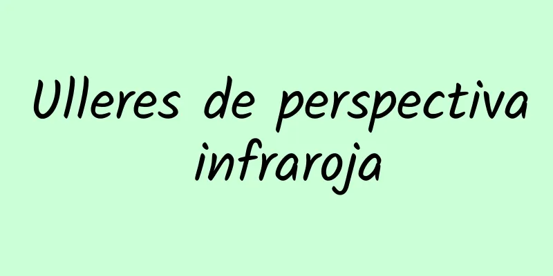 Ulleres de perspectiva infraroja