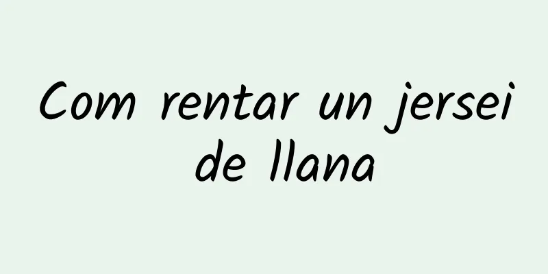 Com rentar un jersei de llana