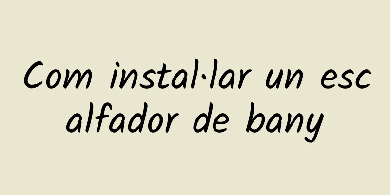 Com instal·lar un escalfador de bany