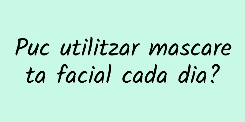 Puc utilitzar mascareta facial cada dia?