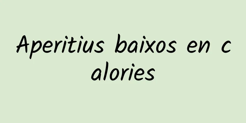 Aperitius baixos en calories