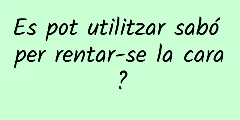 Es pot utilitzar sabó per rentar-se la cara?