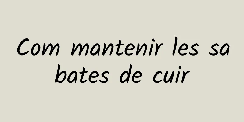 Com mantenir les sabates de cuir
