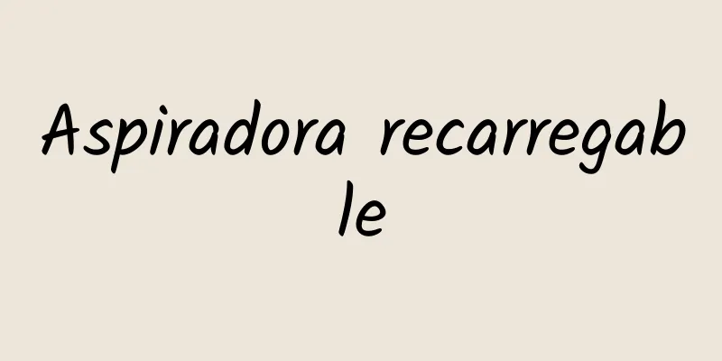 Aspiradora recarregable