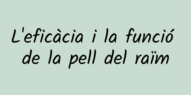 L'eficàcia i la funció de la pell del raïm