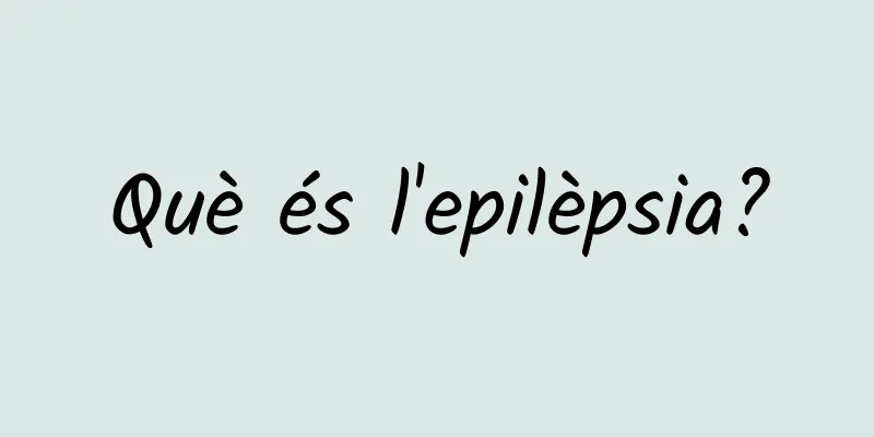 Què és l'epilèpsia?