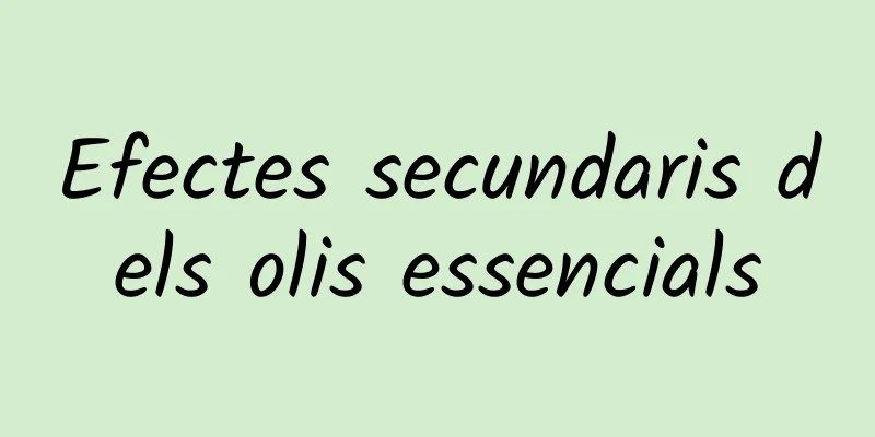 Efectes secundaris dels olis essencials
