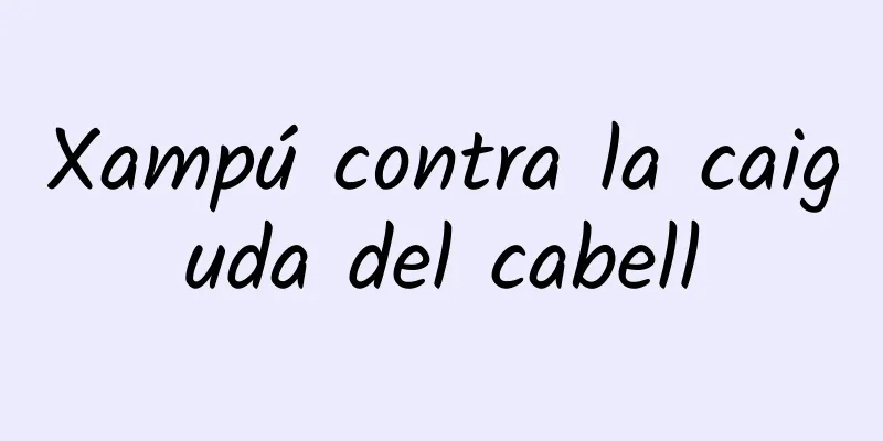 Xampú contra la caiguda del cabell