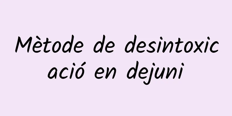 Mètode de desintoxicació en dejuni