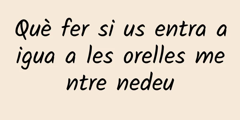 Què fer si us entra aigua a les orelles mentre nedeu
