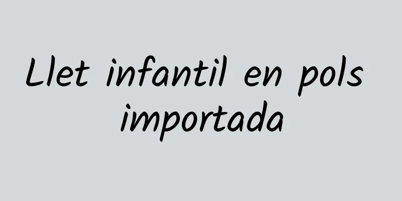 Llet infantil en pols importada