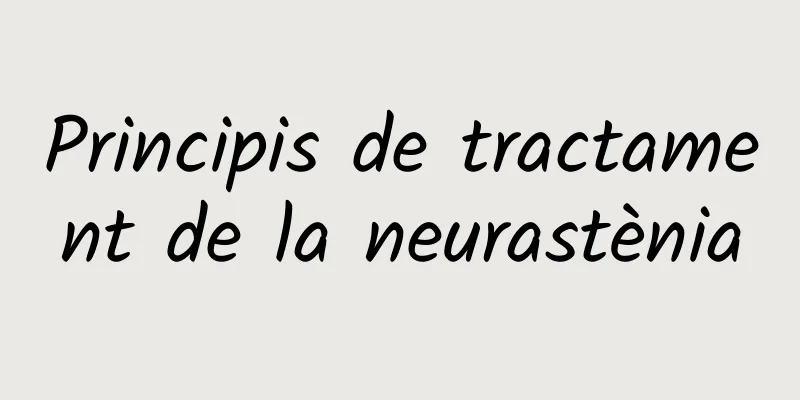 Principis de tractament de la neurastènia