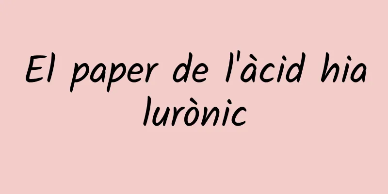 El paper de l'àcid hialurònic