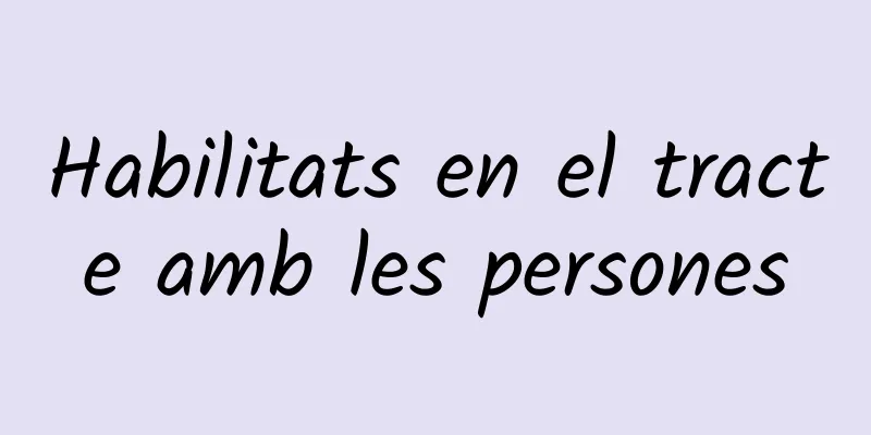Habilitats en el tracte amb les persones