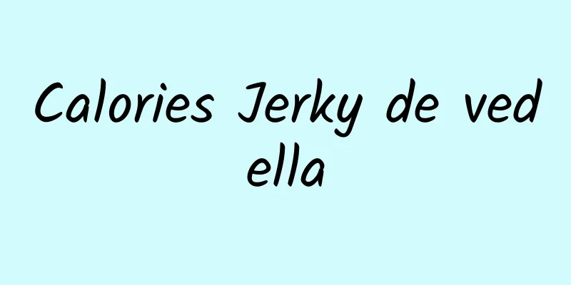 Calories Jerky de vedella