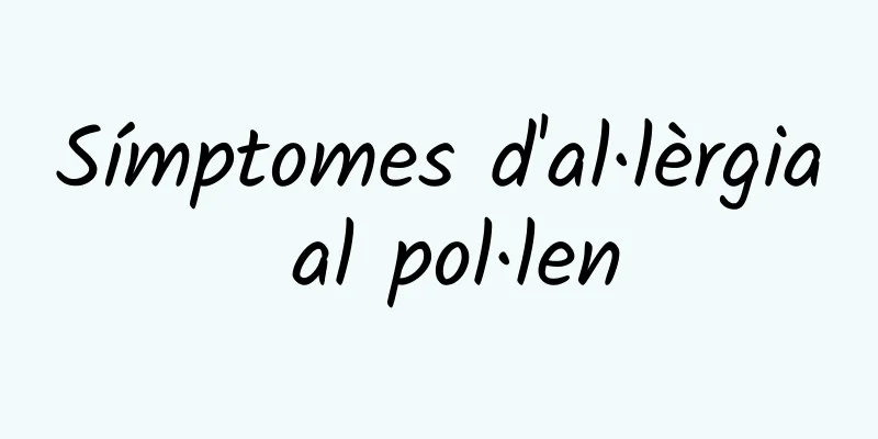 Símptomes d'al·lèrgia al pol·len