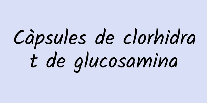 Càpsules de clorhidrat de glucosamina
