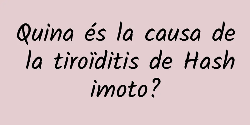Quina és la causa de la tiroïditis de Hashimoto?