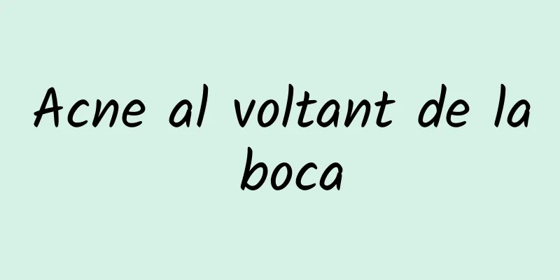 Acne al voltant de la boca