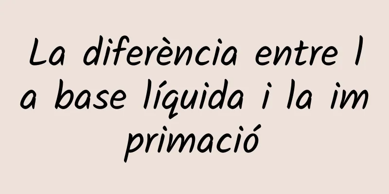 La diferència entre la base líquida i la imprimació