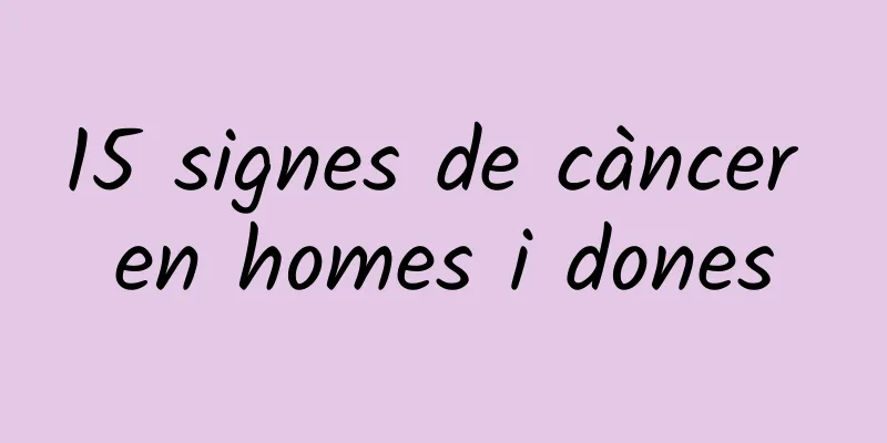 15 signes de càncer en homes i dones