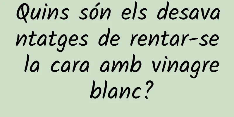 Quins són els desavantatges de rentar-se la cara amb vinagre blanc?