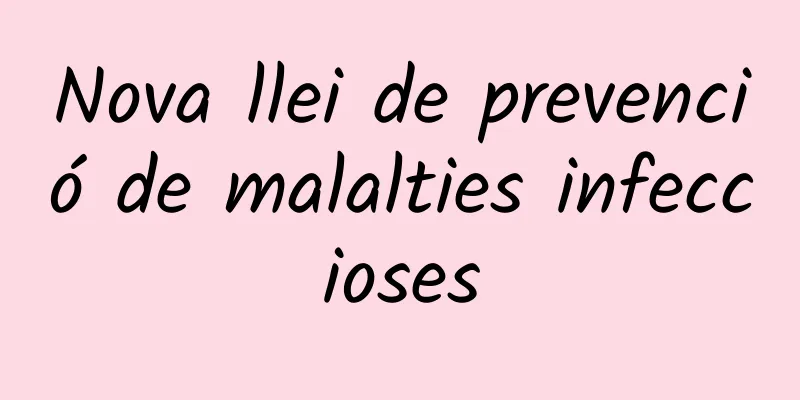 Nova llei de prevenció de malalties infeccioses