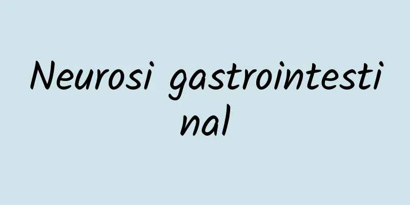 Neurosi gastrointestinal