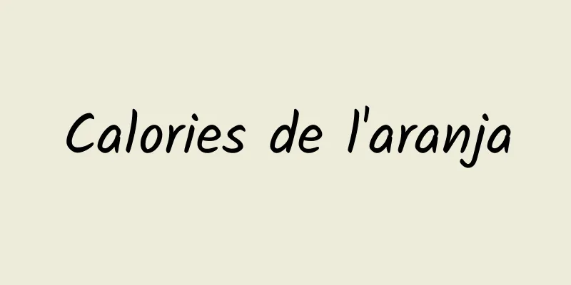 Calories de l'aranja