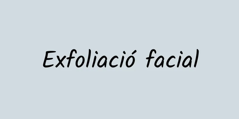 Exfoliació facial
