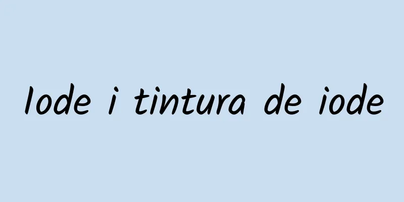 Iode i tintura de iode