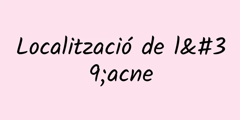 Localització de l'acne