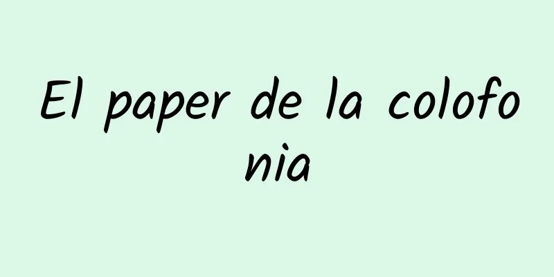 El paper de la colofonia