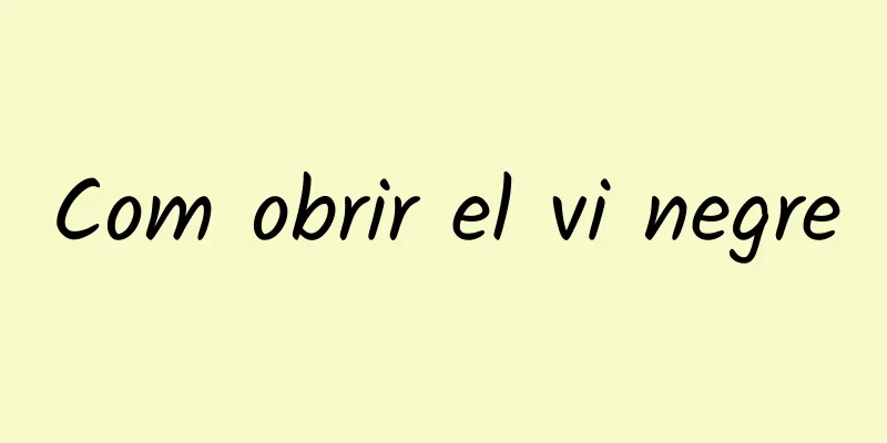 Com obrir el vi negre