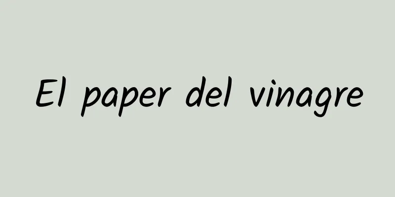 El paper del vinagre