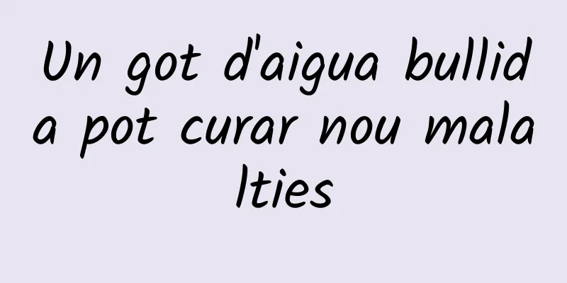 Un got d'aigua bullida pot curar nou malalties