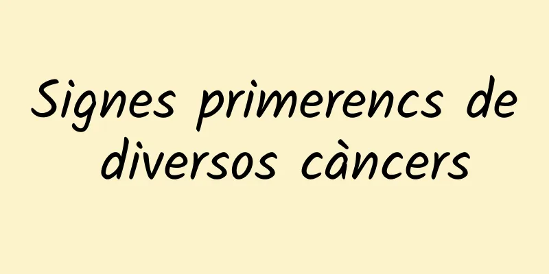 Signes primerencs de diversos càncers