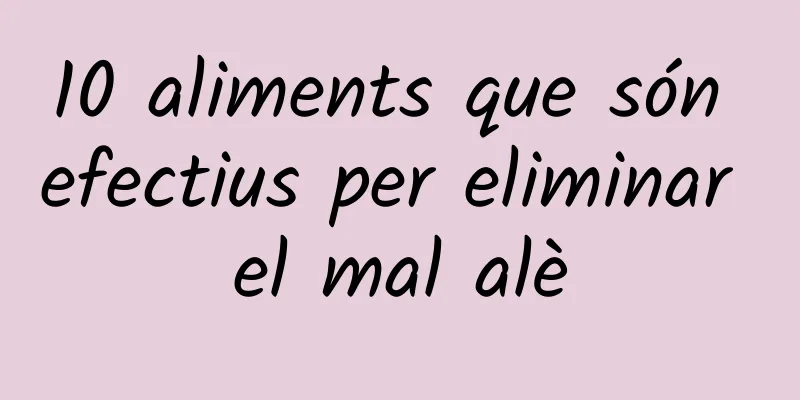 10 aliments que són efectius per eliminar el mal alè