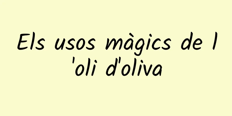 Els usos màgics de l'oli d'oliva