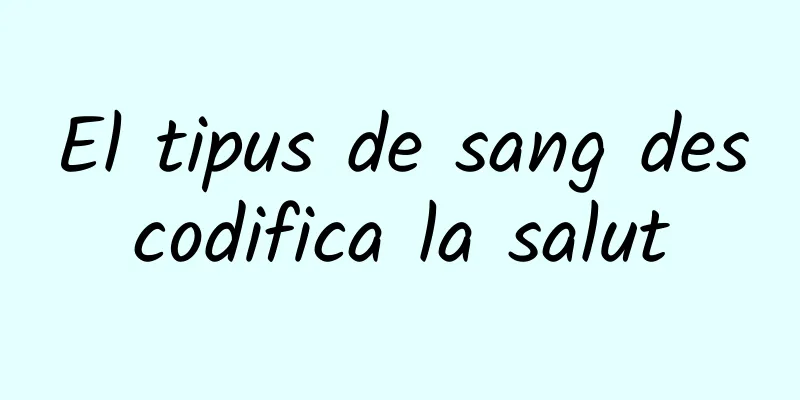 El tipus de sang descodifica la salut