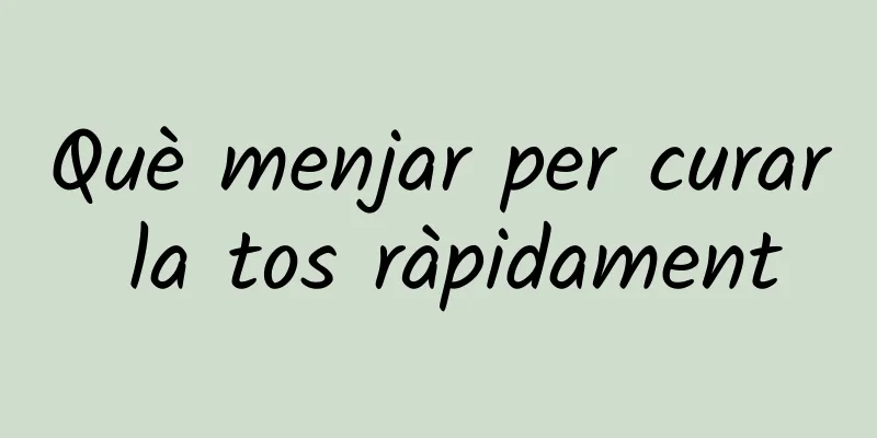 Què menjar per curar la tos ràpidament