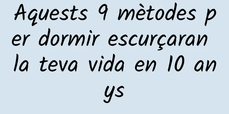 Aquests 9 mètodes per dormir escurçaran la teva vida en 10 anys