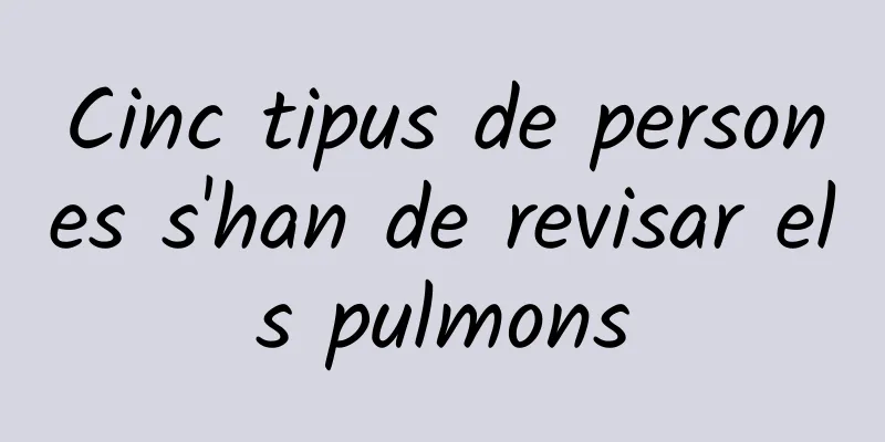 Cinc tipus de persones s'han de revisar els pulmons