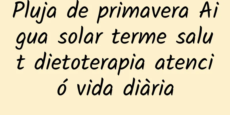 Pluja de primavera Aigua solar terme salut dietoterapia atenció vida diària