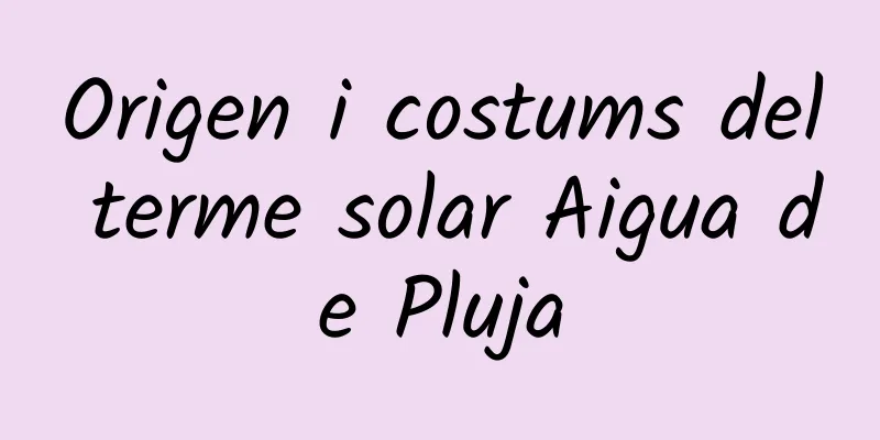 Origen i costums del terme solar Aigua de Pluja