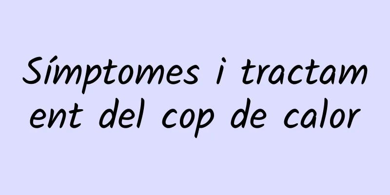 Símptomes i tractament del cop de calor