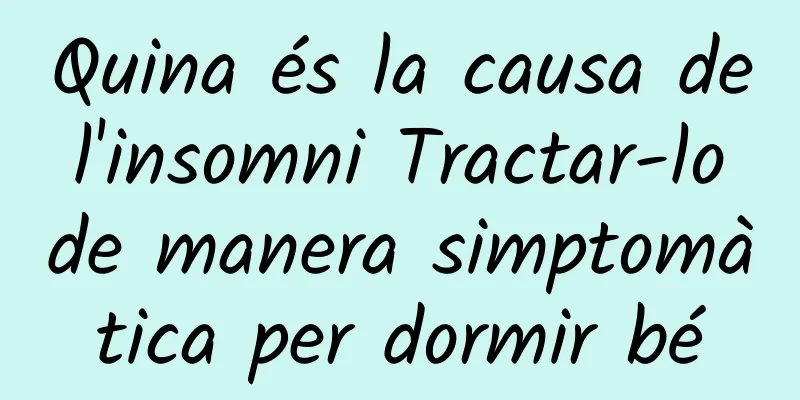 Quina és la causa de l'insomni Tractar-lo de manera simptomàtica per dormir bé